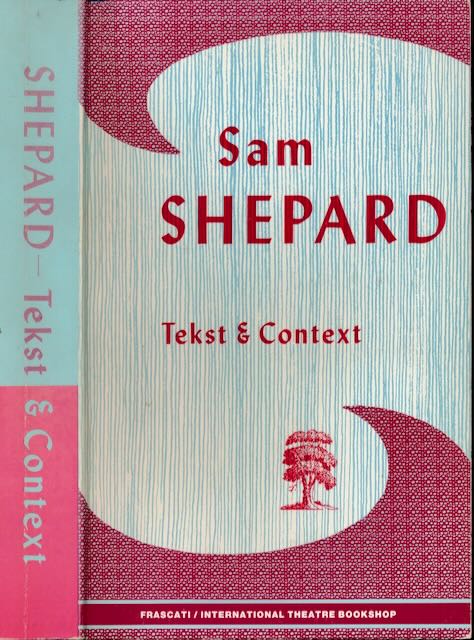Shepard, Sam - Tekst & Contekst.