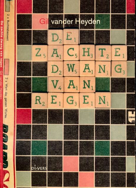 Heyden, Gil van der - De Zachte Dwang van Regen.