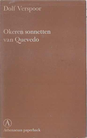 Verspoor, Dolf - Okeren Sonnetten van Quevedo.