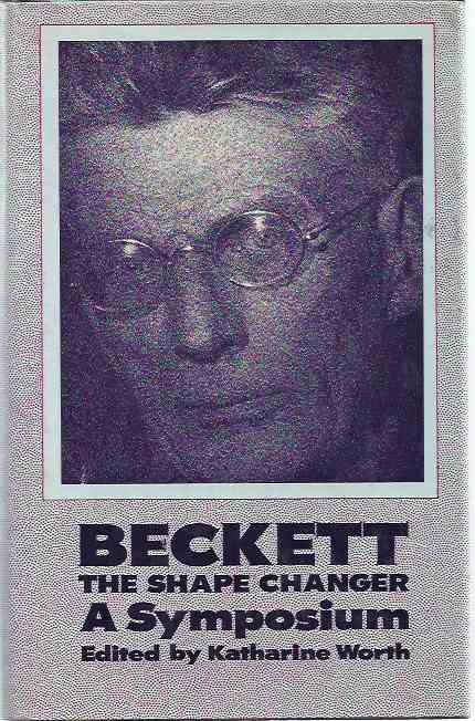 Worth, Katherine (editor) - Beckett the Shape Changer.