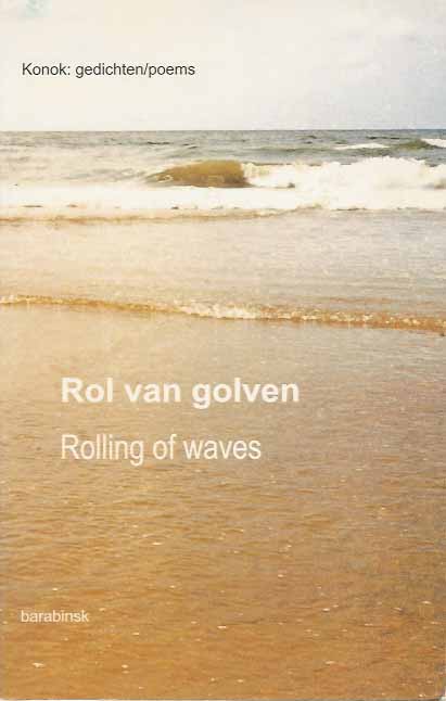 Konok - Rol van Golven/Rolling of Waves.