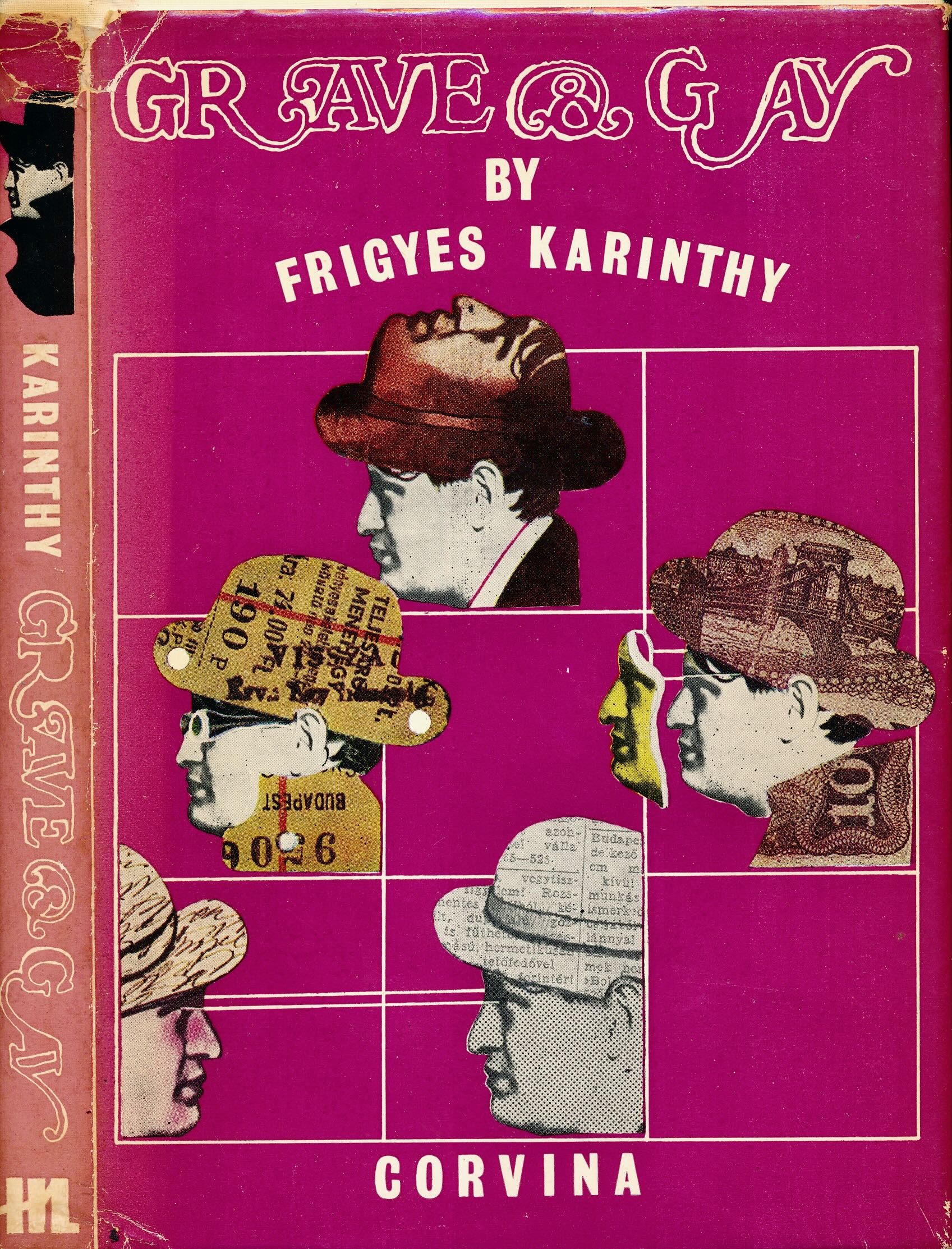 Karinthy, Frigyes - Grave and Gay: Selections from his work.