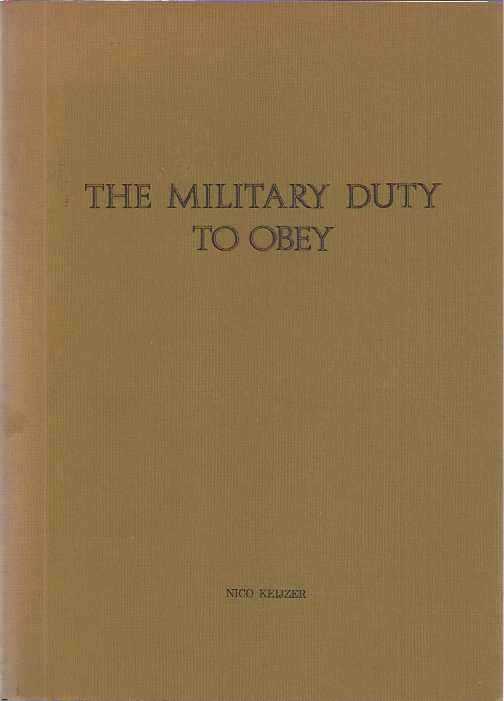 Keijzer, Nico - The Military Duty to Obey.