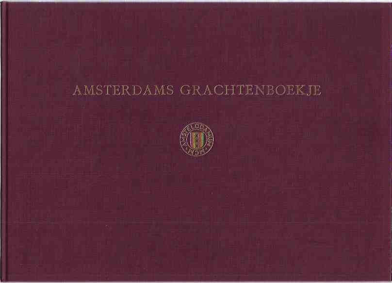 Eeghen, I.H. van - Een Amsterdams Grachtenboekje uit de Zeventiende Eeuw.
