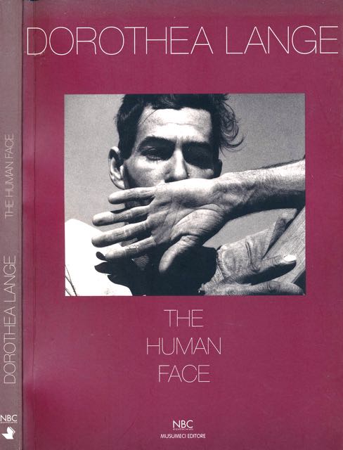 Lange, Dorothea. - The Human Face.