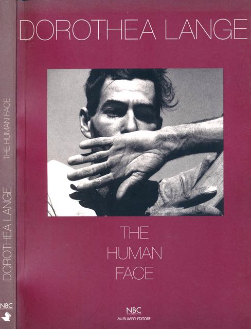 Lange, Dorothea - The Human Face.