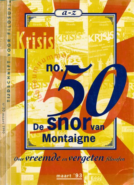 Boenink, Marianne & Ren Boomkens, Jan van Heemst, e.a. (redactie) - Krisis 50 De Snor van Montaigne.