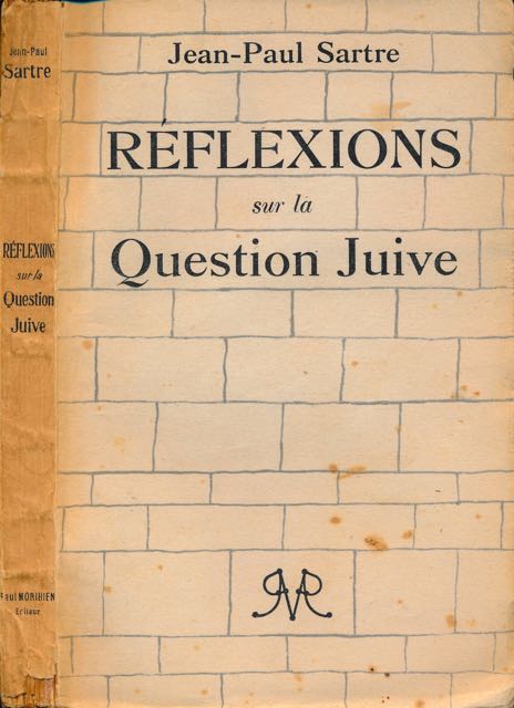 Sartre, Jean-Paul - Reflexions sur la Question Juive.