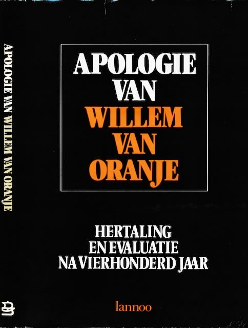  - Apologie van Willem van Oranje: Hertaling en evaluatie na Vierhonderd jaar 1580-1980.