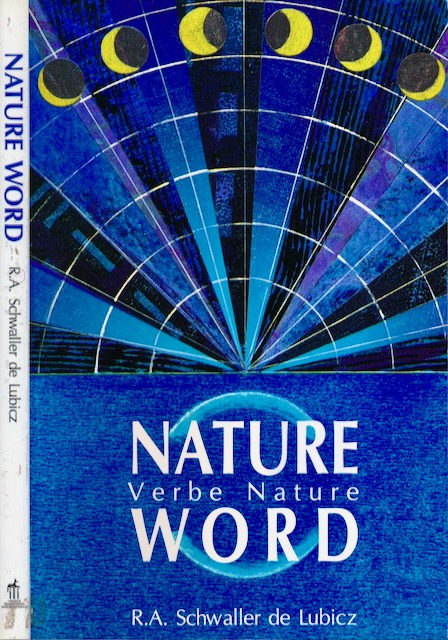 Schwaller de Lubicz, R.A - Nature Verbe Nature Word.