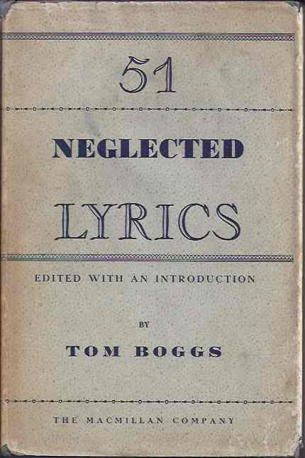 Boggs, Tom, ed - 51 Neglected Lyrics.