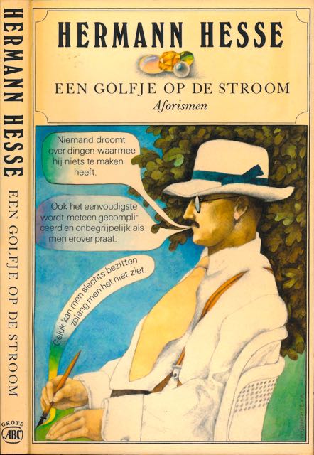 Hesse, Hermann. - Een Golfje op de Stroom: Uitspraken en aforismen uit boeken en brieven.