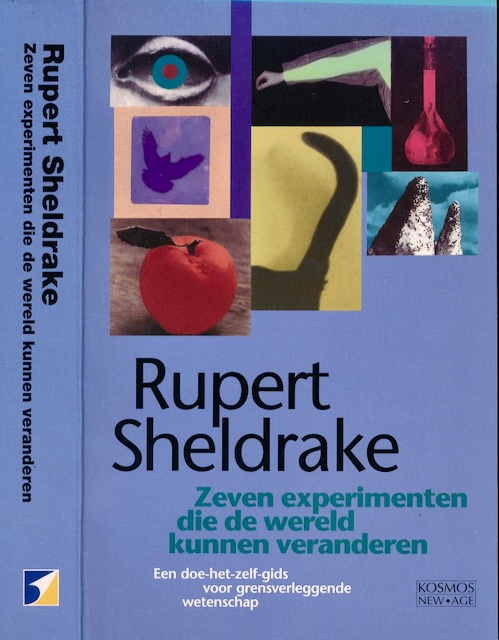 Sheldrake, Rupert - Zeven Experimenten die de Wereld Kunnen Veranderen.
