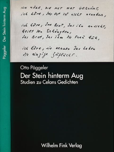 Pggeler, Otto - Der Stein hinterm Aug: Studien zu Celans Gedichten.