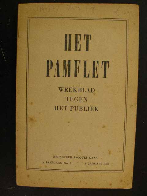 Gans, Jacques. (redactie) - Het Pamflet. Weekblad tegen het publiek.