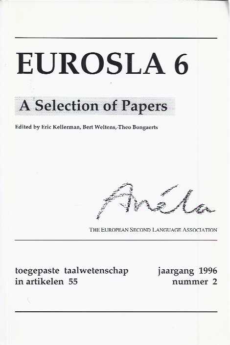 Kellerman, Eric, Bert Weltens, Theo Bongaerts (ed.). - Eurosla 6: A selection of papers.