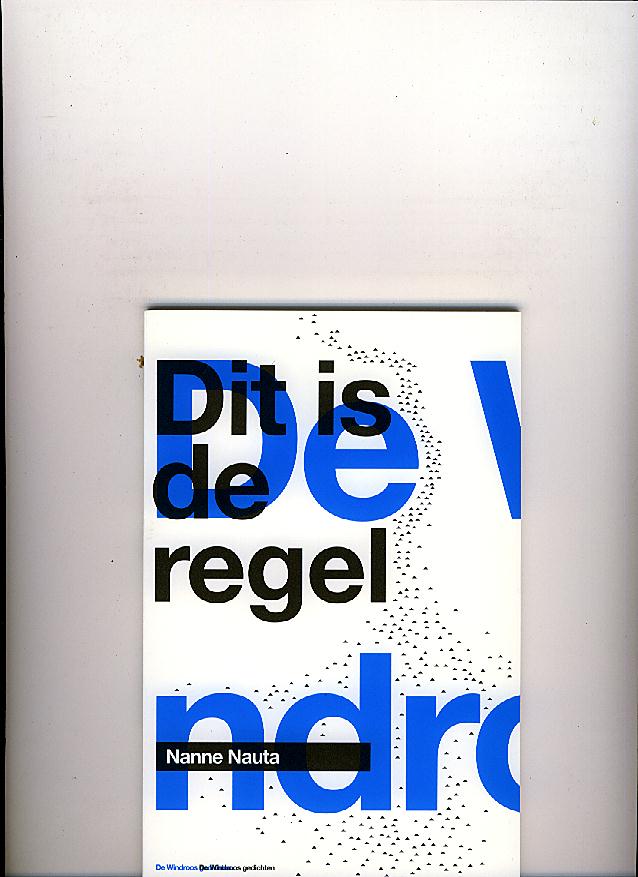 Nauta, Nanne - Dit is de Regel.