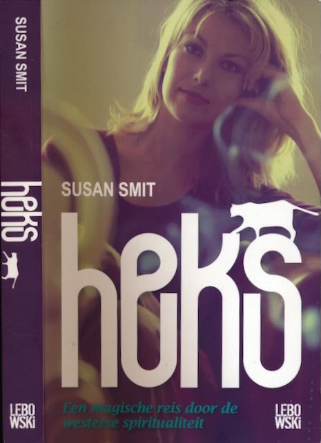 Smit, Susan - Heks. Een magische reis door de westerse spiritualiteit.