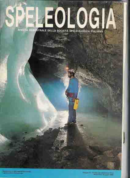 Bini, Alfredo et al - Speleologia. Rivista della Societa Speleologica Italiana.