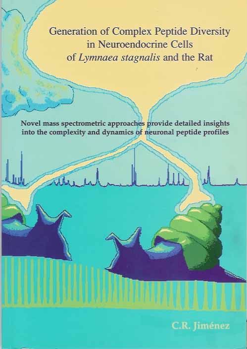 Jimnez, C.R. - Generation of Complex Peptide Diversity in Neuroendocrine Cells of Lymnaea stagnalis and the Rat: Novel mass spectrometric approaches provide detailed insights into the complexity and dynamics of neuronal peptide profiles.