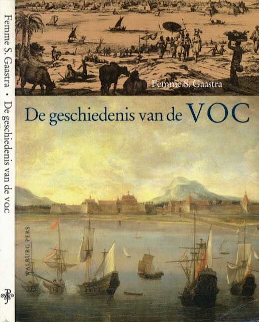 Gaastra, Femme S - De Geschiedenis van de VOC.