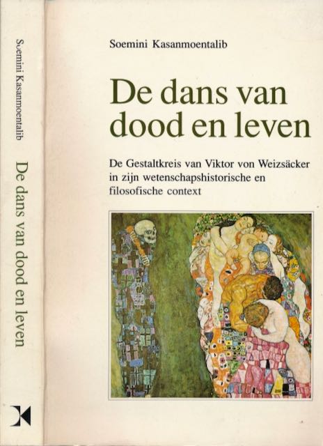Kasanmoentalib, Soemini - De Dans van Dood en Leven: De gestaltkreis van Viktor von Weizscker in zijn wetenschapshistorische en filosofische context.