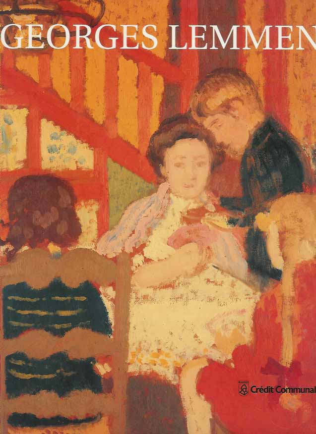 Cardon, Roger et Prof. Jane Block - Georges Lemmen 1865-1916.