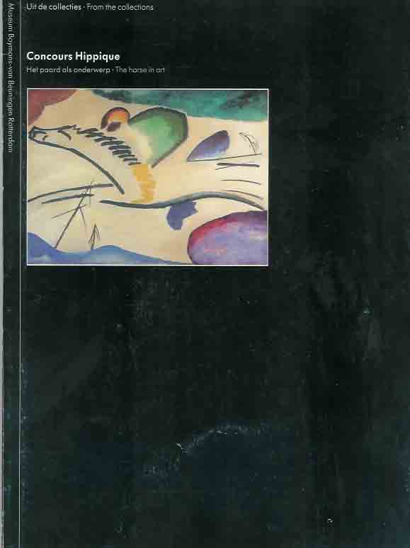 Crouwel, W.H. (foreword) - Concours Hippique: Het paard als onderwerp. The horse in art.