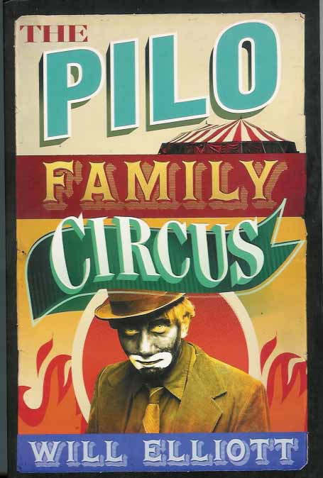 Elliott, Will - The Pilo Family Circus.