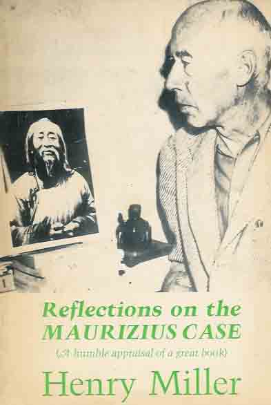 Miller, Henry - Reflections on The Maurizius Case (A humble appraisal of a great book).