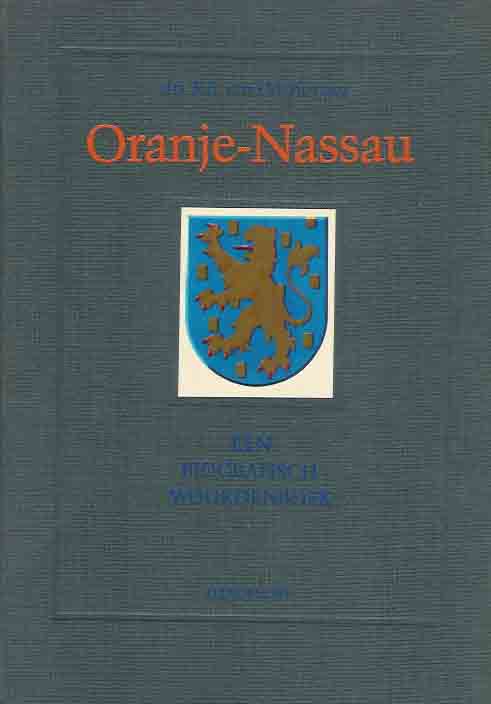Ditzhuyzen, drs. R.E van - Oranje Nassau: Een biografisch woordenboek.