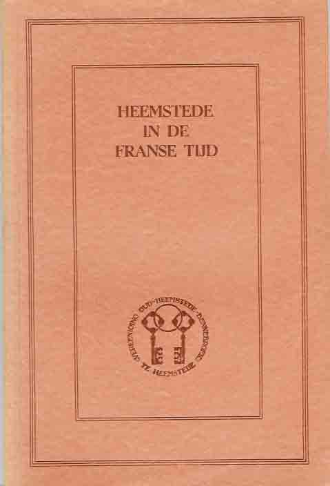 Duinen, G. Van - Heemstede in de Franse tijd.