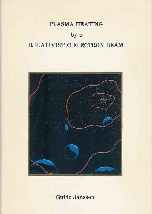 Janssen, Guido - Plasma heating by a relativistic electron beam.