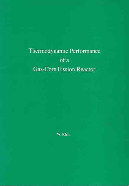 Klein, W - Thermodynamic Performance of a Gas-Core Fission Reactor.
