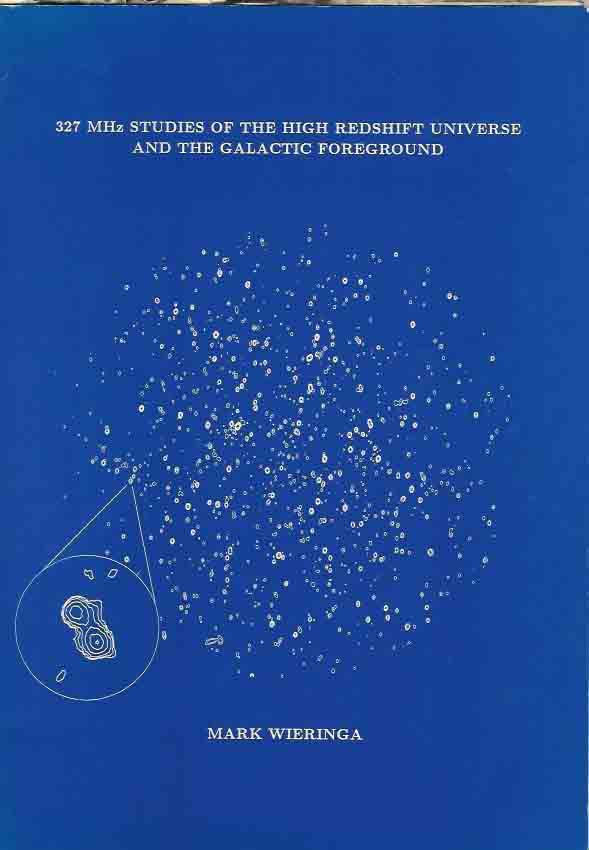 Wieringa, Mark - 327 MHz studies of the high redshift universe and the galactic foreground.
