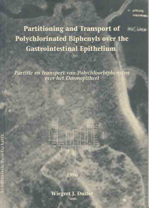 Dulfer, Wiegert. J - Partitioning and Transport of Polychlorinated Biphenyls over the Gastrointestinal Epithelium.