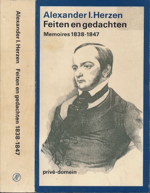 Herzen, Alexander I - Feiten en Gedachten: Memoires 1838-1847.