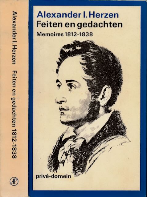 Herzen, Alexander I - Feiten en Gedachten: Memoires 1812-1838.