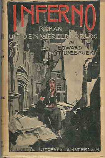 Stilgebauer, Edward - Inferno: Roman uit den wereldoorlog (Tweede Deel).
