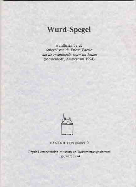 Sienstra, Andrys. (redactie) - Wurd-Spegel: Wurdlisten by de 