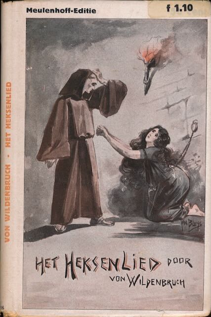 Pauwels, Franois (redactie) - Het Heksenlied: Von Wildenbruch's ''Das Hexenlied.