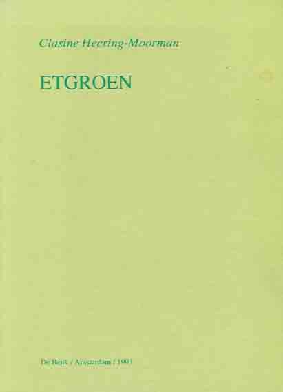 Heering-Moorman, Clasine - Etgroen.