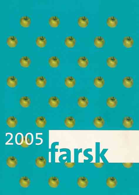 Farsk (redactie), Jaap Krol, Elmar Kuiper, Abe de Vries (o.e). - Farsk 2005: it jierboek.