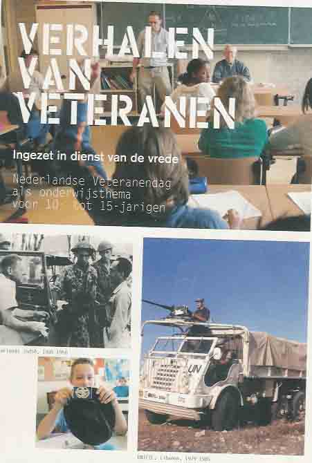 Greven, Jan (redactie) - Verhalen van Veteranen: Ingezet in dienst van de vrede, Nederlandse Veteranendag als onderwijsthema voor 10  tot 15- jarigen.