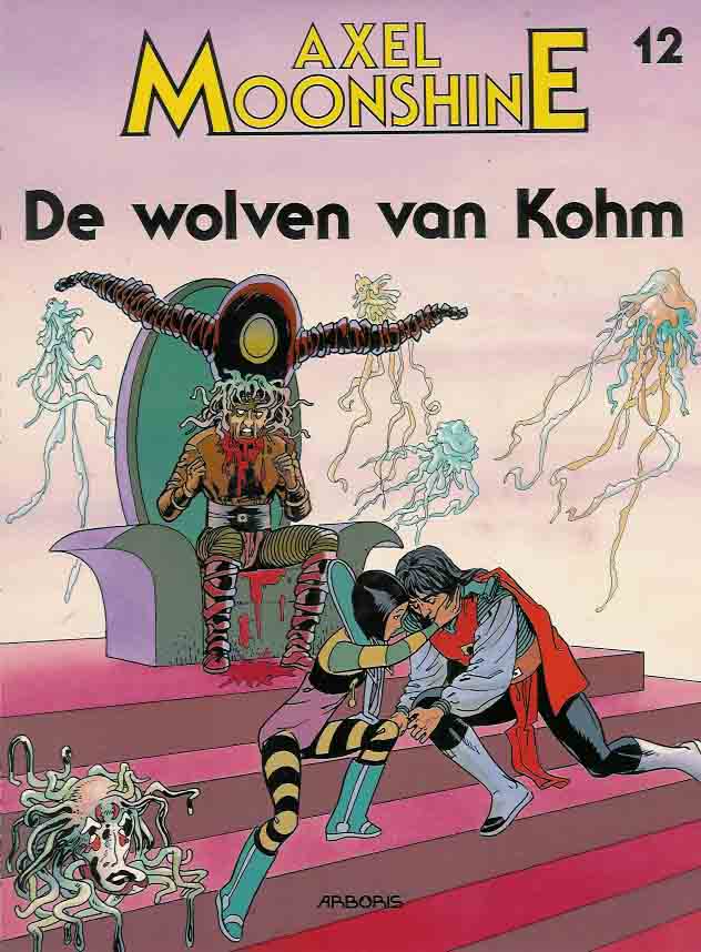 Goddard & Ribera. - Axel Moonshine: De Wolven van Kohm (nr 12).