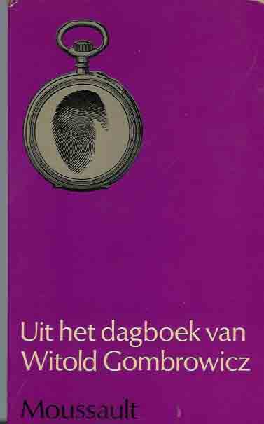 Gombrowicz, Witold - Uit het dagboek van Witold Gombrowicz.