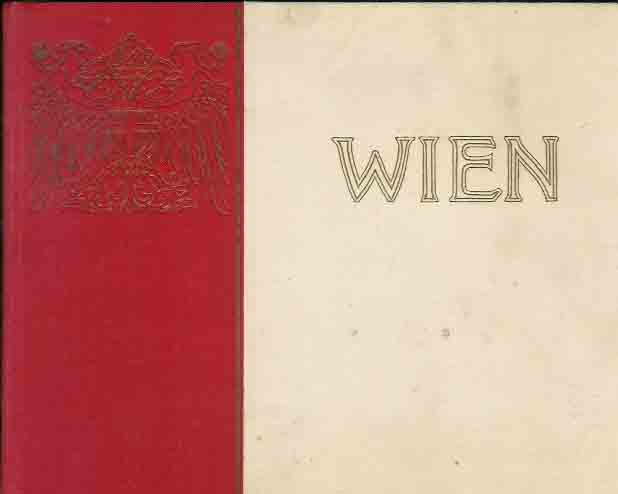 Mayreder, Karl & Martin Gerlach - Wien: Eine Auswahl von Stadtbildern.