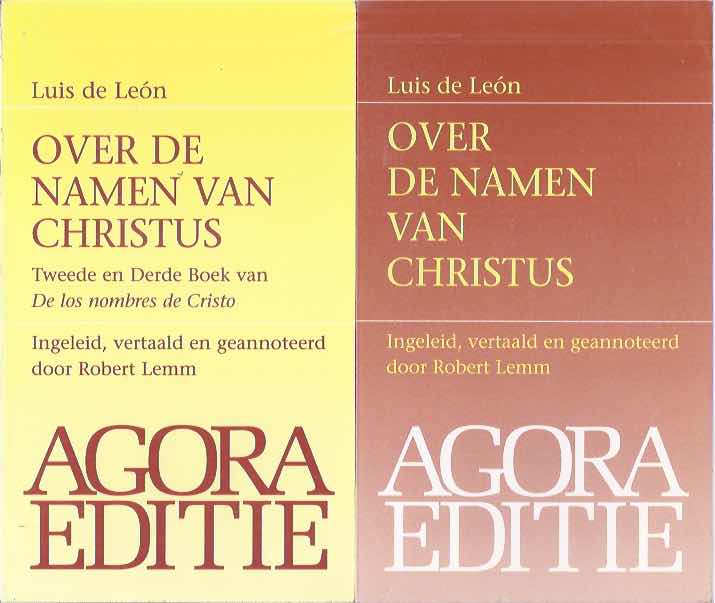 Len, Luis de - Over de Namen van Christus: Boek I, II en III.