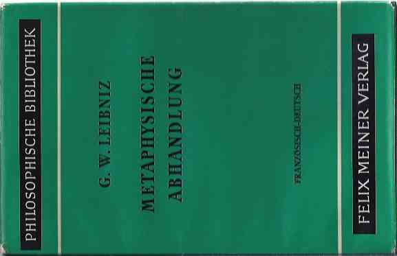 Liebnitz, G.W - Metaphysische Abhandlung. Franzsisch-Deutsch.