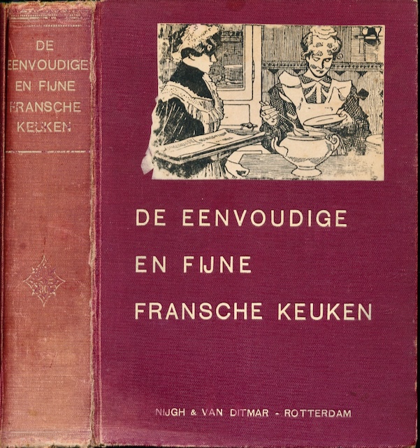 Oldeman, F.C.S - De Eenvoudige en fijne Fransche Keuken: Met medewerking van Fransche Vaklieden.